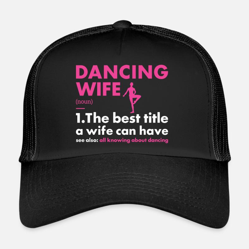 Dancer Wife Definition Dancing Trucker Cap