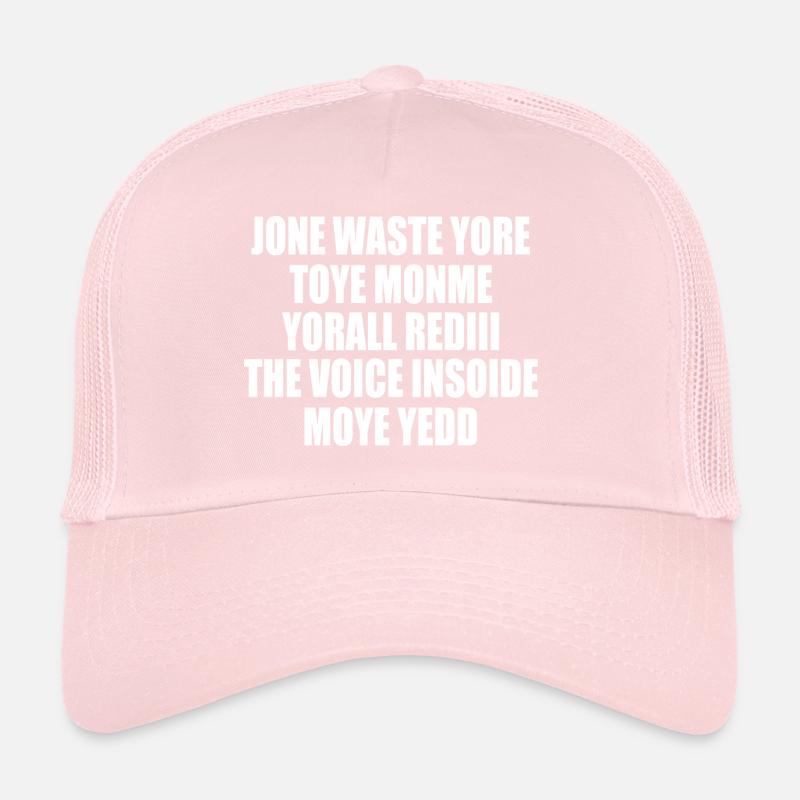 jone waste yore toye monme yorall rediii Trucker Cap