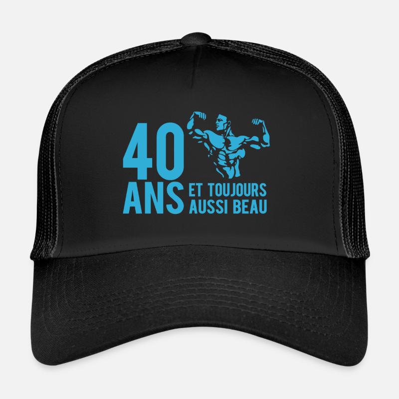40 ans et toujours aussi beau Casquette trucker 