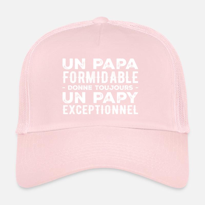 Papa Formidable Donne Un Papy Exceptionnel Casquette trucker 