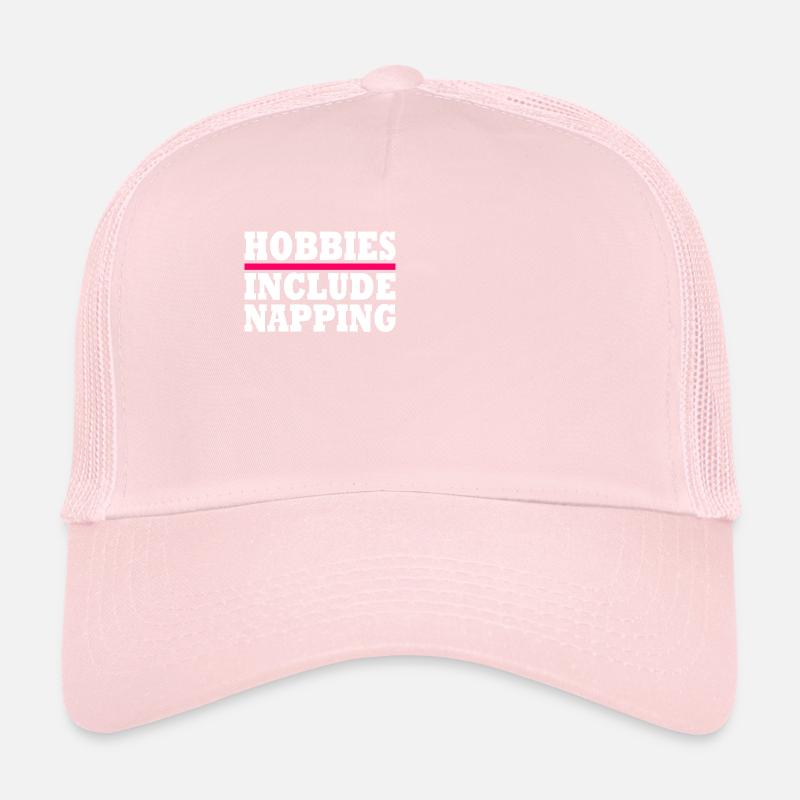 Hobbies include napping Casquette trucker 