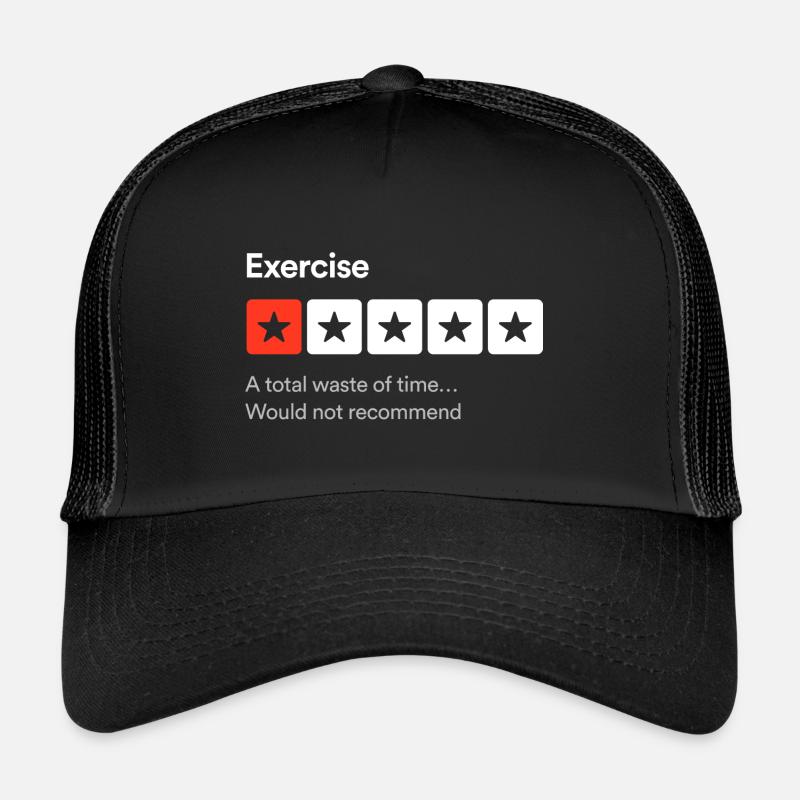 Exercise, A total waste of time… Sarcastic one sta Trucker Cap