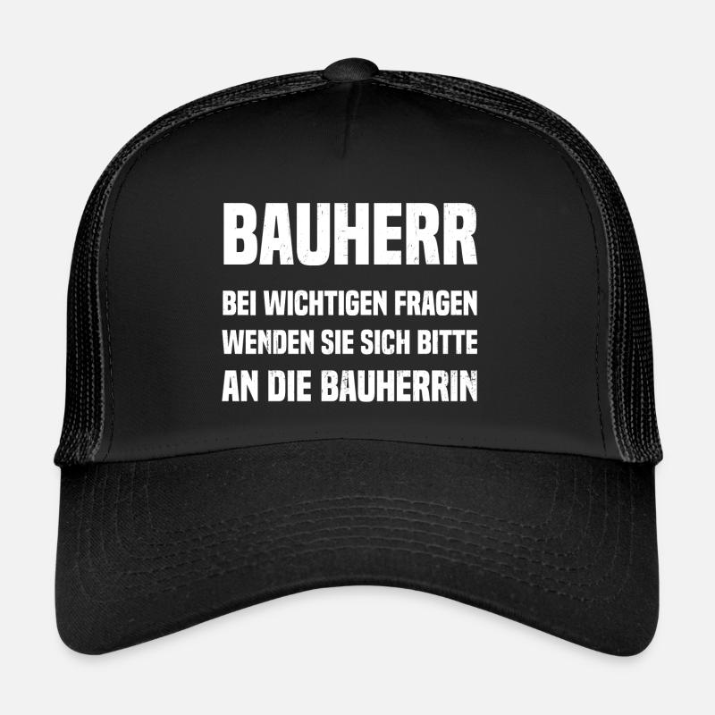 Bauherr Bei wichtigen Fragen wenden Sie sich bitte - Trucker Cap - Schwarz/Schwarz