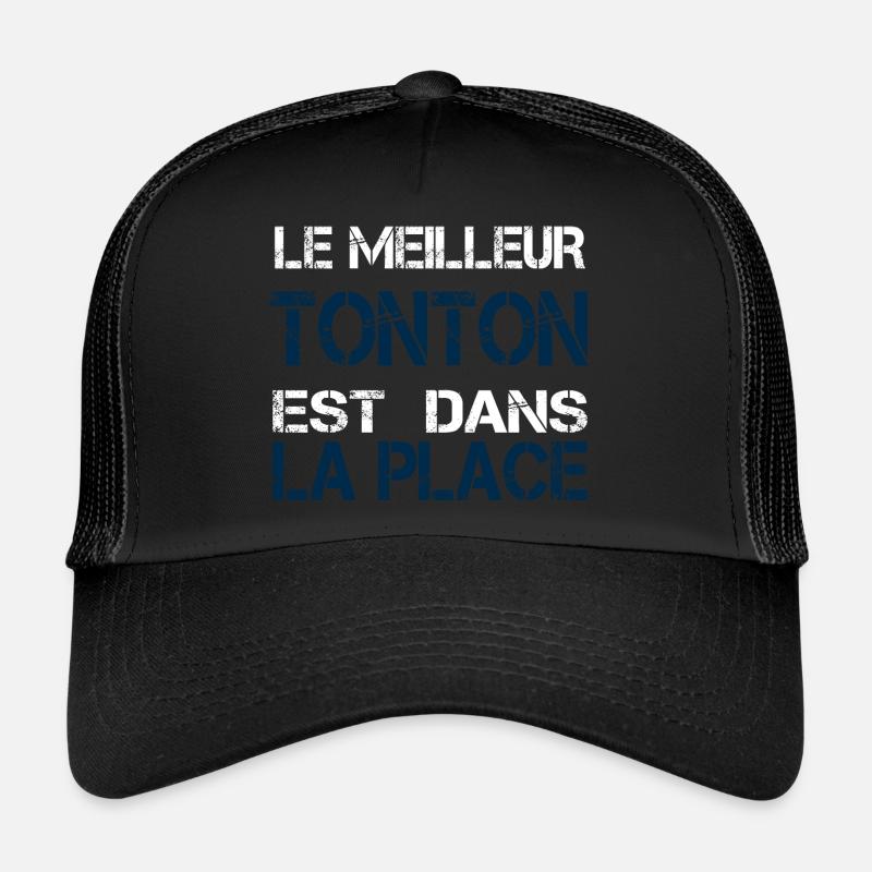 Tonton dans la place Casquette trucker 
