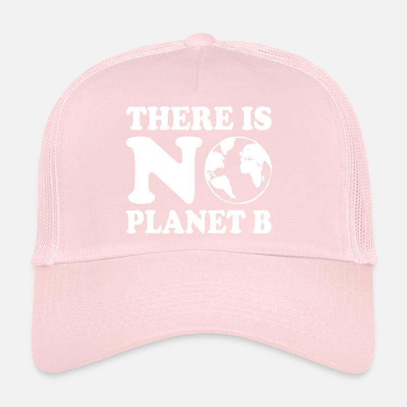 There is no planet b Trucker Cap