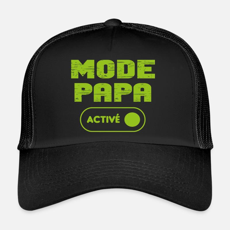 Mode papa activé Casquette trucker 