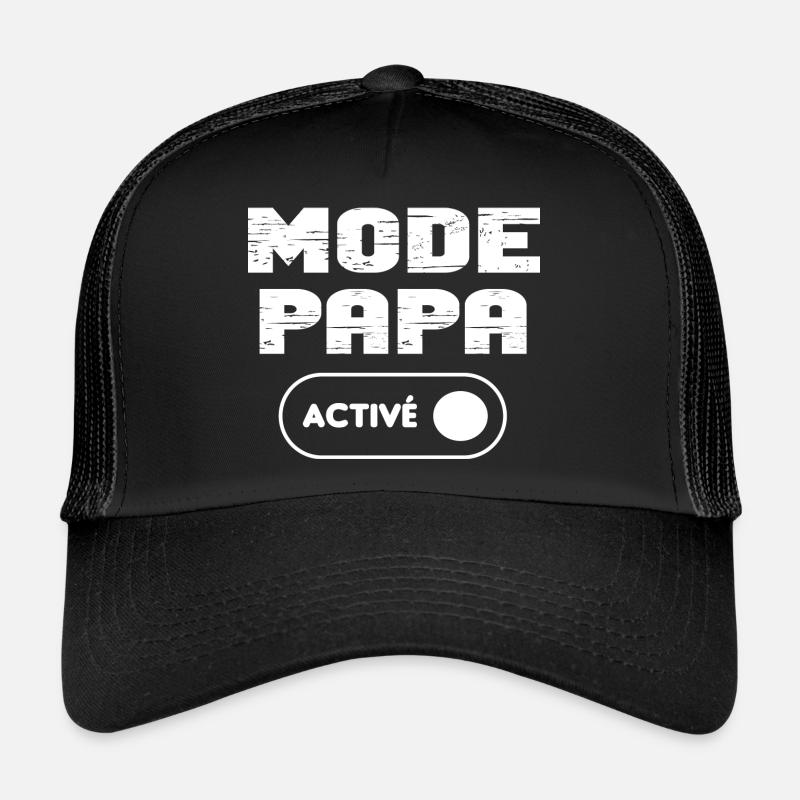 Mode papa activé Casquette trucker 
