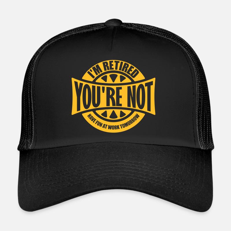 have fun at work Trucker Cap