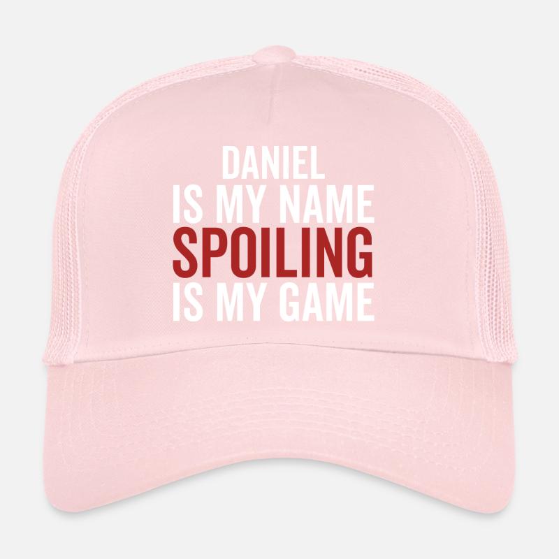 Daniel est mon nom Spoiling est mon jeu Casquette trucker 