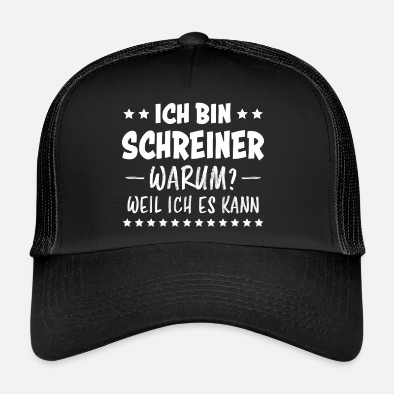 Schreiner Witz Spruch Tischler Schreiner Geschenk Trucker Cap