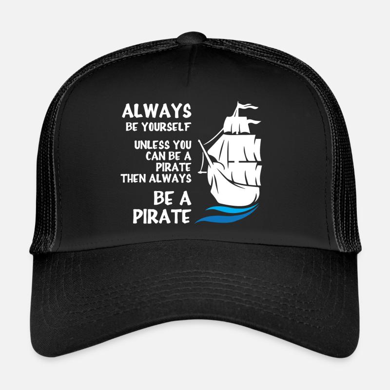Soyez un pirate Casquette trucker 