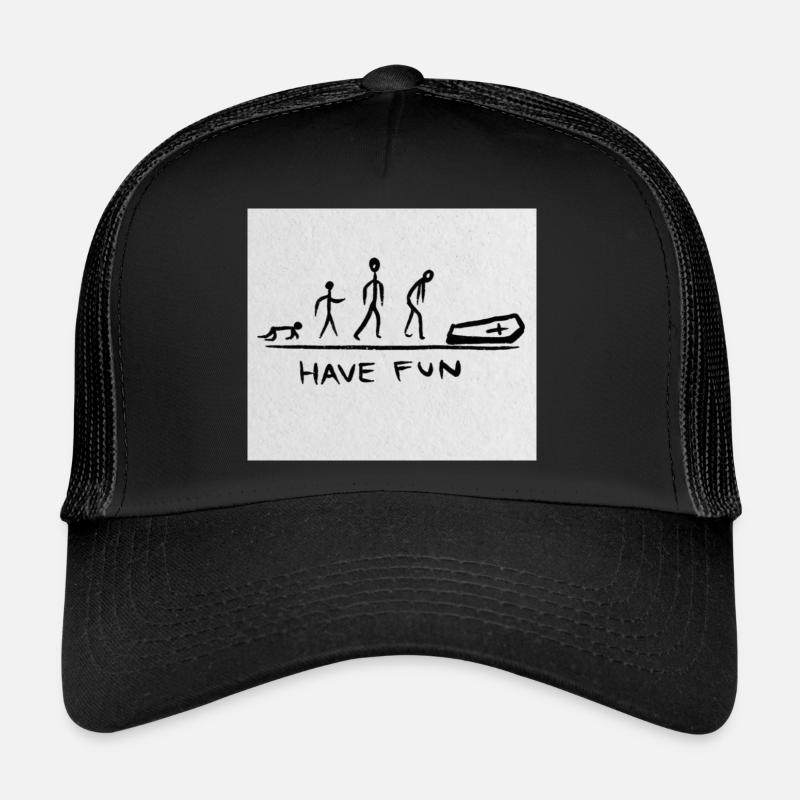 HAVE FUN Trucker Cap