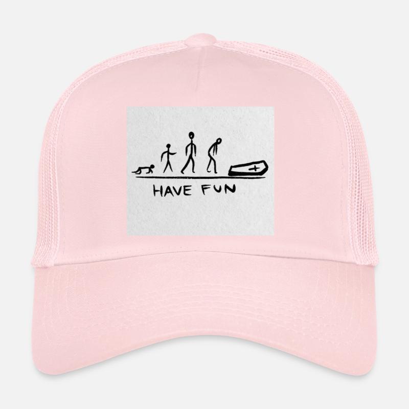 HAVE FUN Trucker Cap