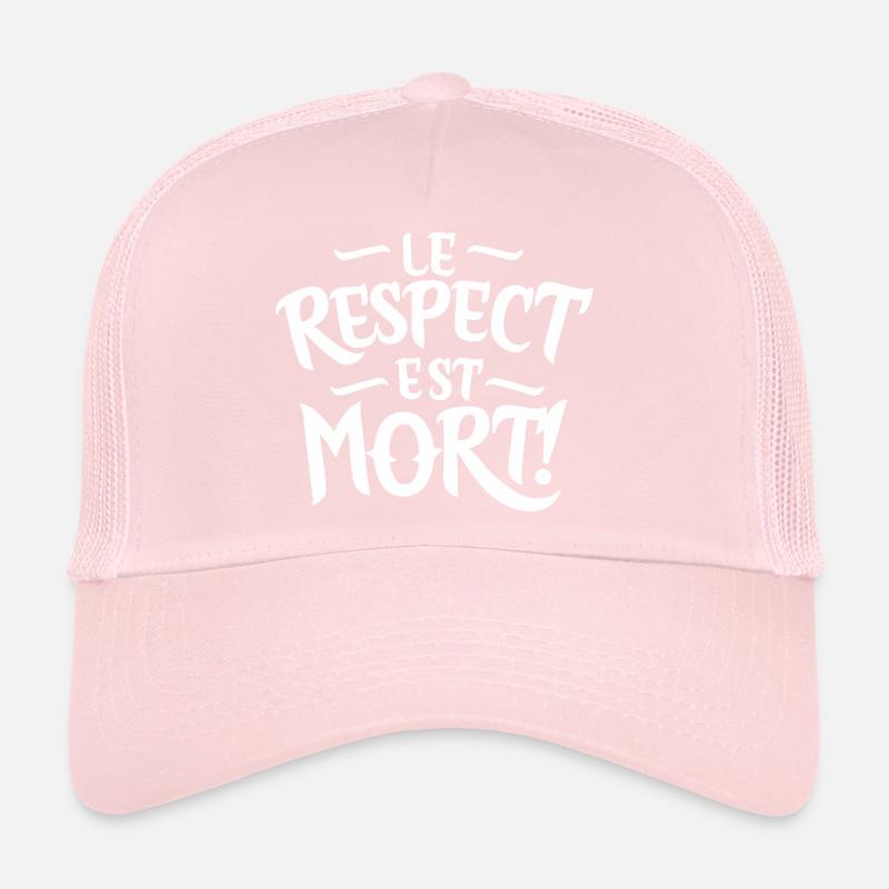 Le respect est mort Casquette trucker 