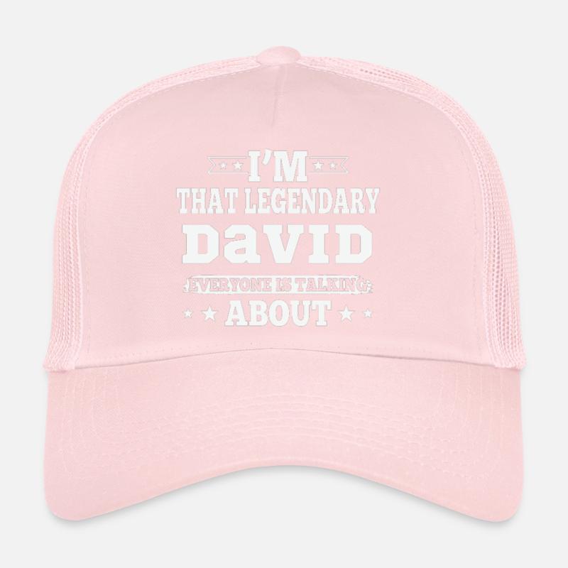 Be the Legendary David Funny Saying for David Trucker Cap