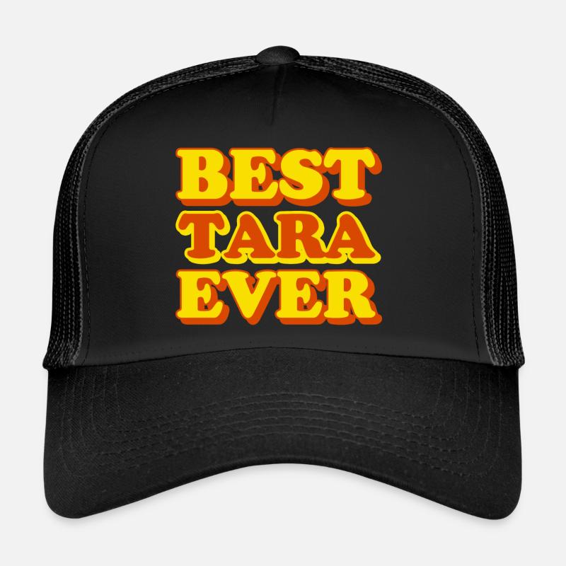 Tara First Name, Funny Gift Trucker Cap