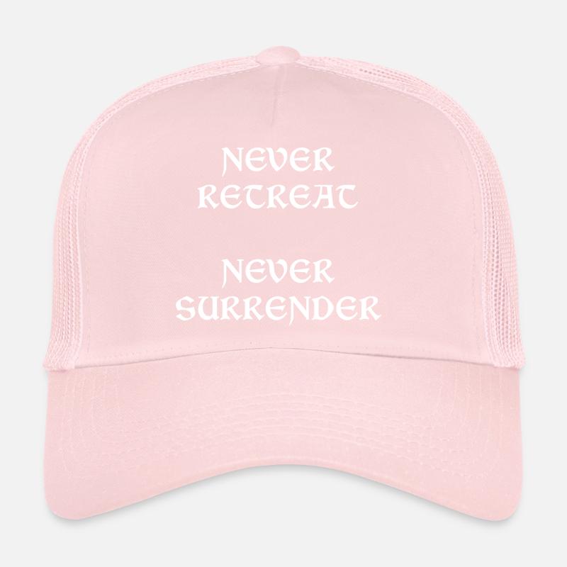 Never Retreat Never Surrender Trucker Cap