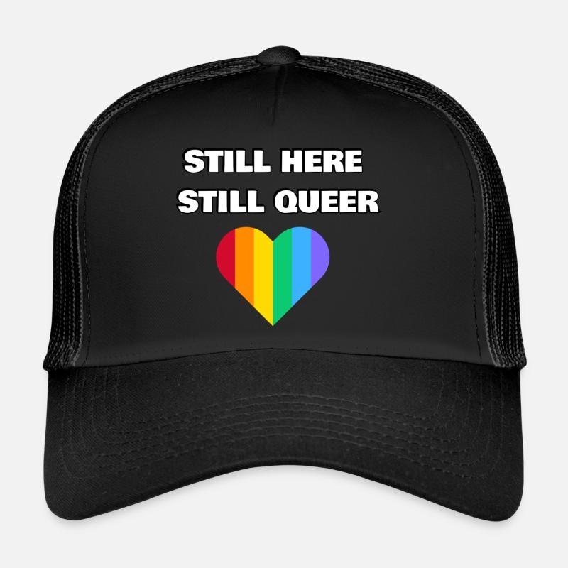 STILL HERE STILL QUEER - Trucker Cap - black/black