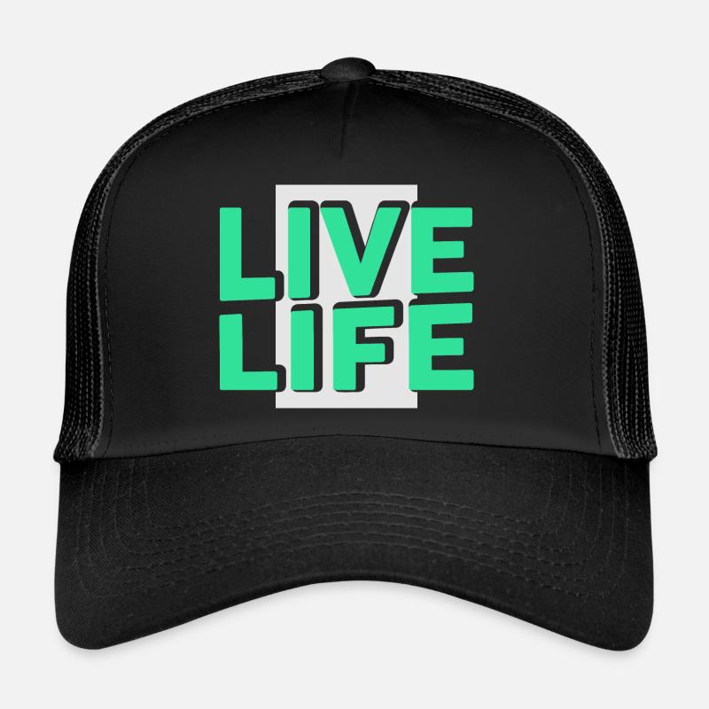Live Life Trucker Cap