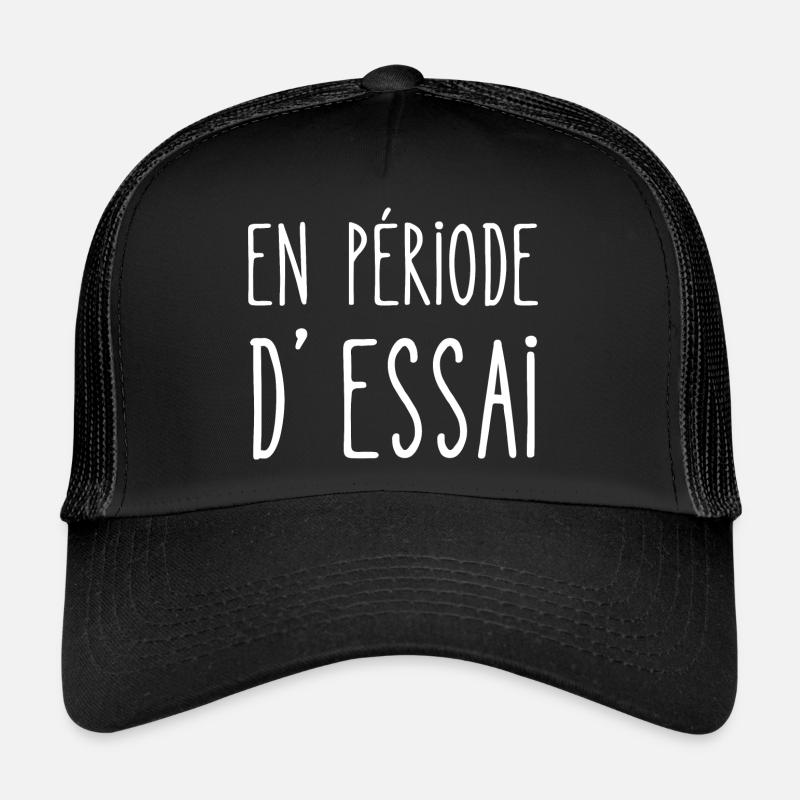 en période d'essai Casquette trucker 