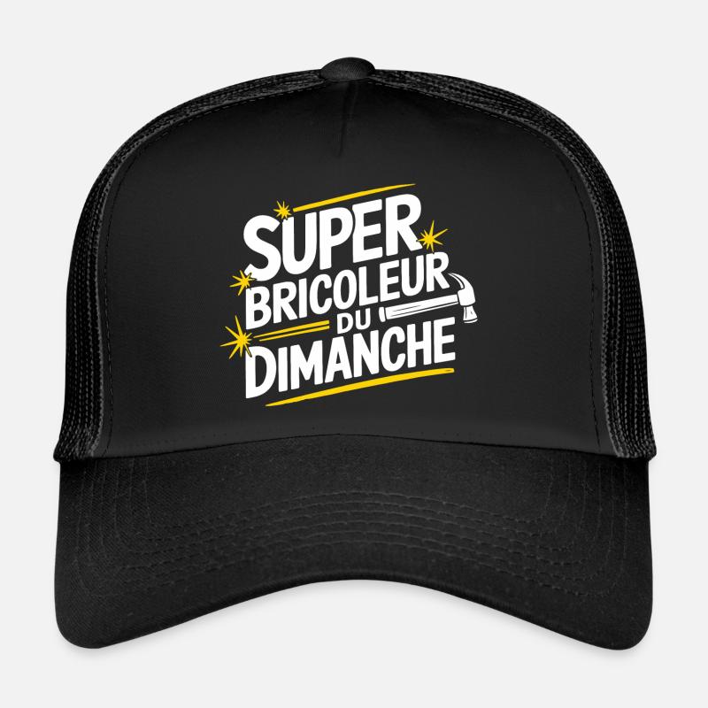Super bricoleur du dimanche Casquette trucker 
