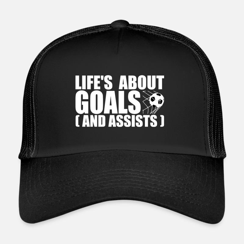 Im Leben geht es um Tore und Vorlagen Trucker Cap