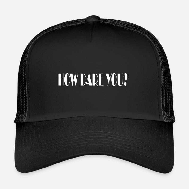 Comment oses-tu? Casquette trucker 