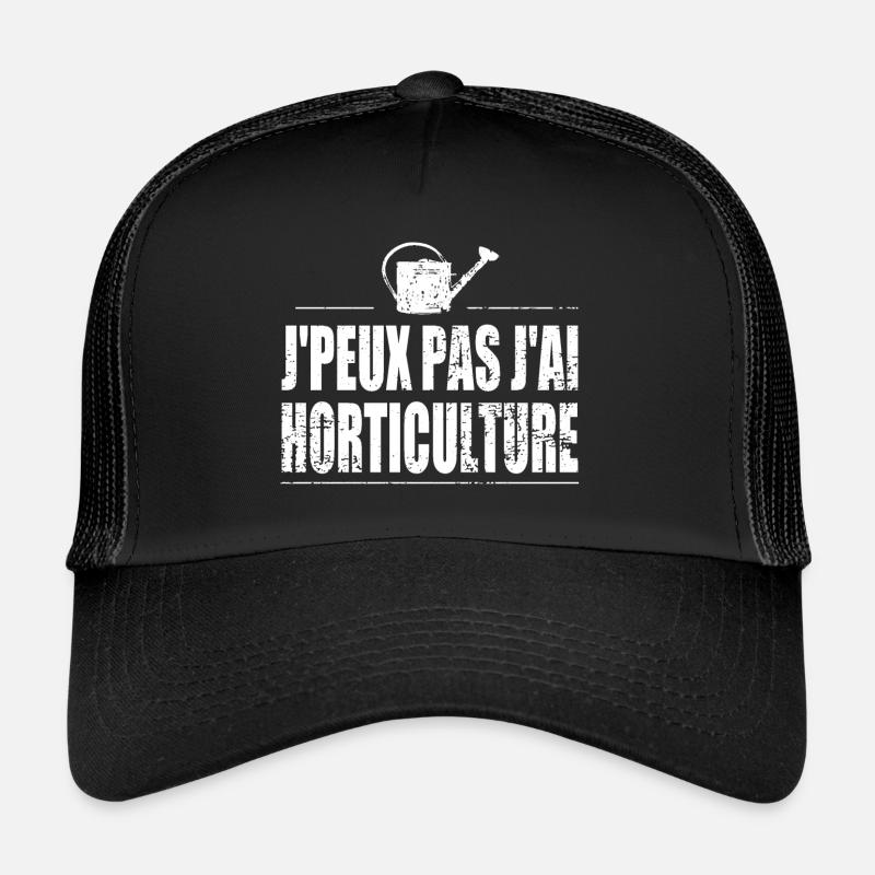 J'peux pas j'ai horticulture Casquette trucker 