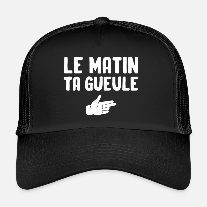 Le matin ta gueule Casquette trucker 