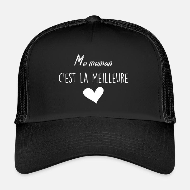Ma Maman C'est la Meilleure Casquette trucker 