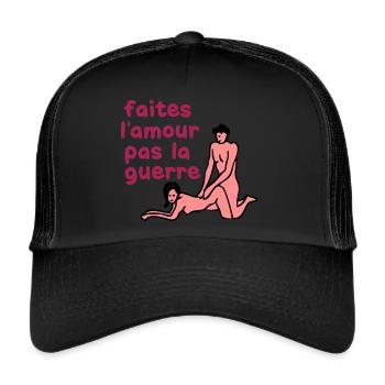faite amour pas guerre humour sexe couple - Casquette trucker  - noir/noir - Devant