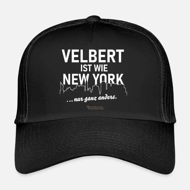 Velbert ist wie New York - Trucker Cap - Schwarz/Schwarz