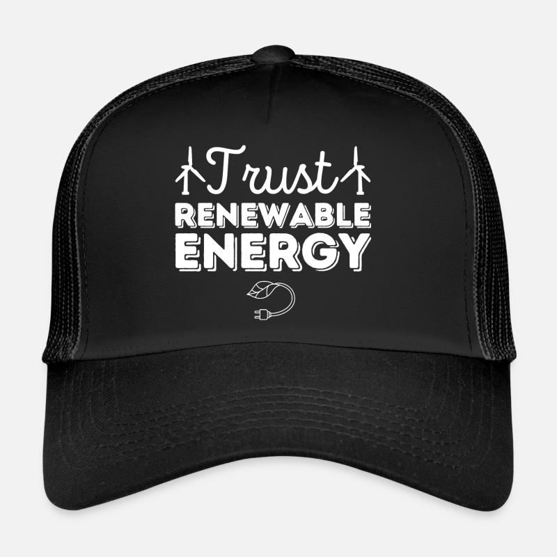 Faites confiance aux énergies renouvelables Casquette trucker 