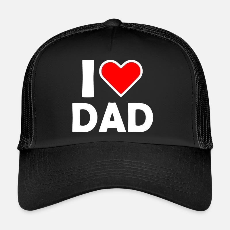 I love dad Trucker Cap