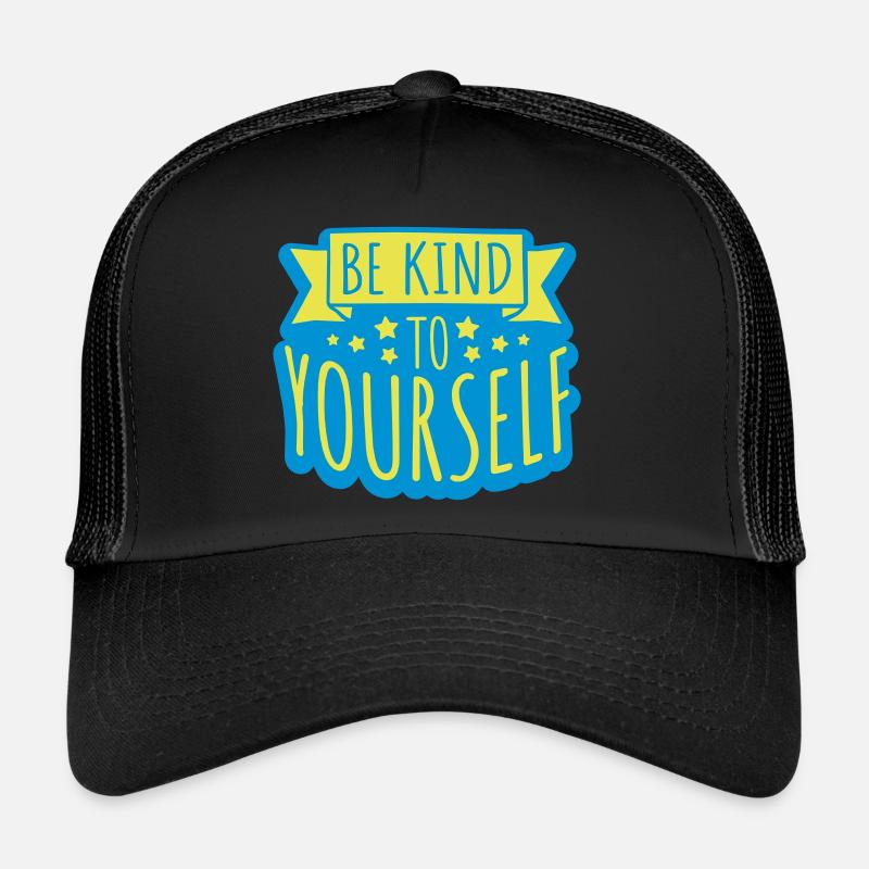 soyez gentil avec vous-même Casquette trucker 