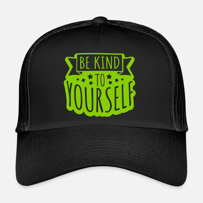 soyez gentil avec vous-même Casquette trucker 