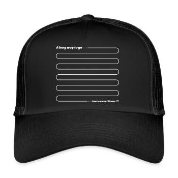 Everywhere Good, But at Home Best! - Trucker Cap - black/black - Front