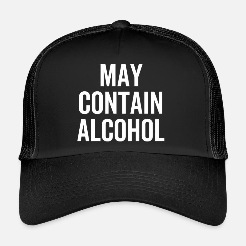 May Contain Alcohol Trucker Cap