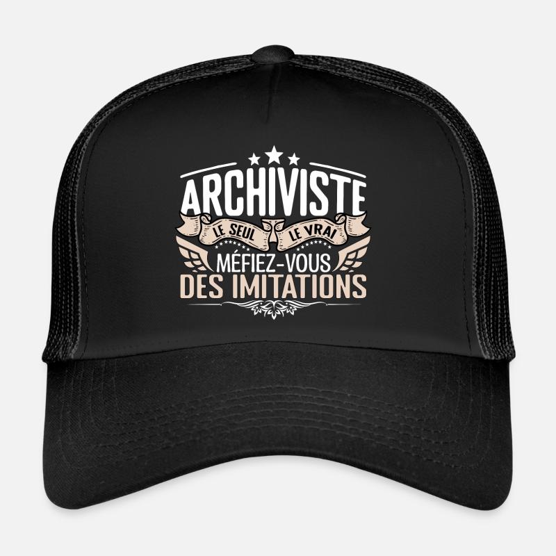 Archiviste le seul Archiviste le vrai Archiviste Casquette trucker 