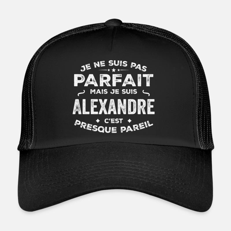Alexandre Ein Vorname, eine Geschichte, eine Persönlichkeit Trucker Cap