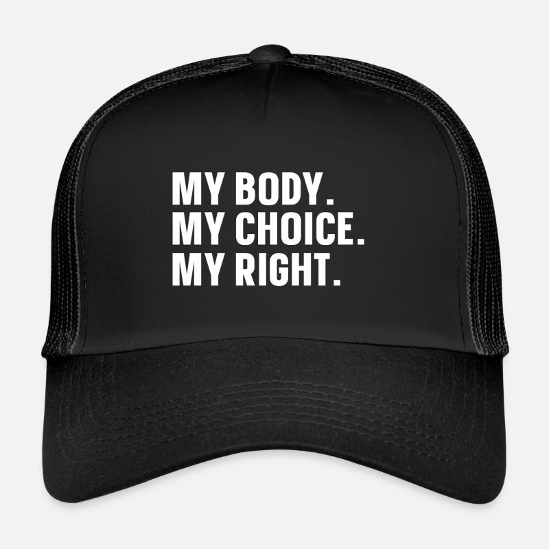 Mon corps Ma décision Casquette trucker 
