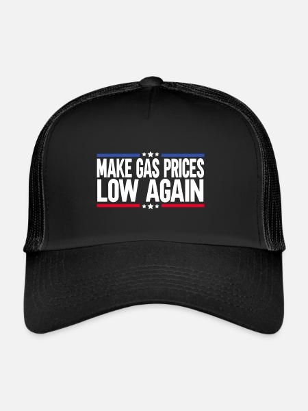 Make Gas Prices Low Again - Trucker Cap - black/black - Front