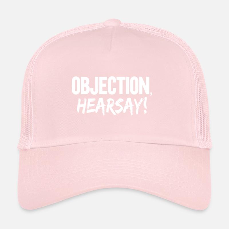 Objection Hearsay Trucker Cap