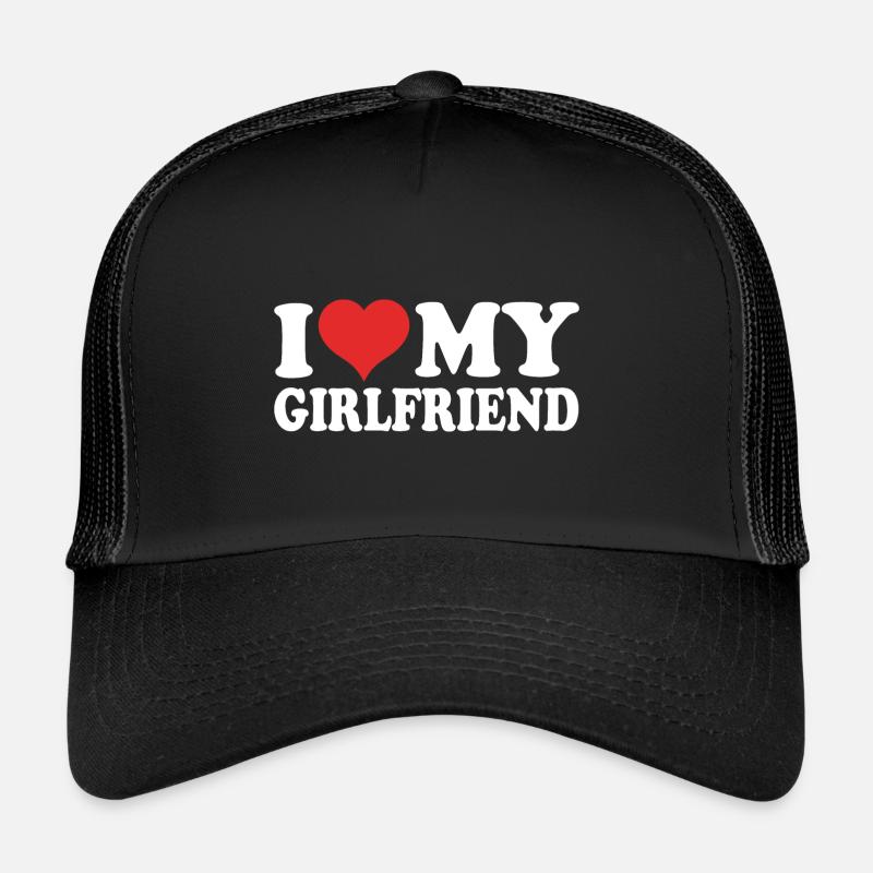 I Love My Girlfriend - Trucker Cap - black/black