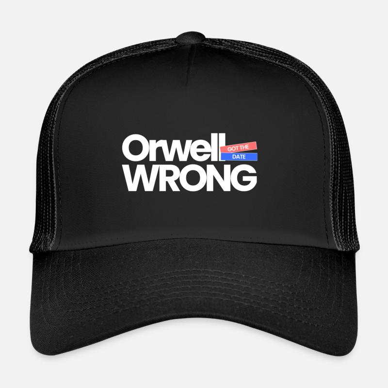 Orwell s’est trompé de date Casquette trucker 