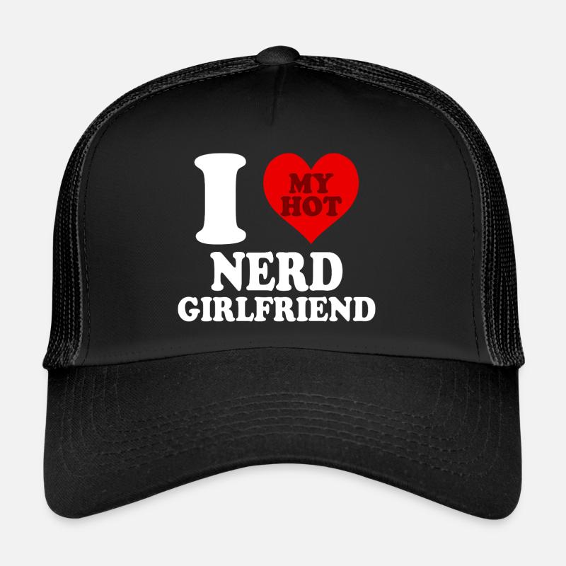 I Love My NERD Girlfriend Funny Heart Trucker Cap
