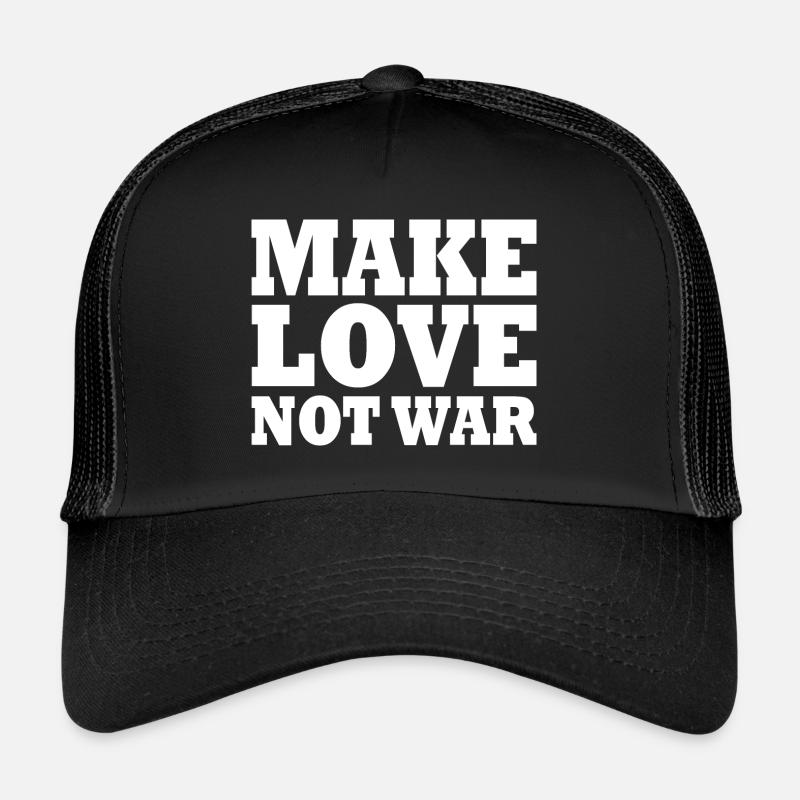 Make love not war Casquette trucker 