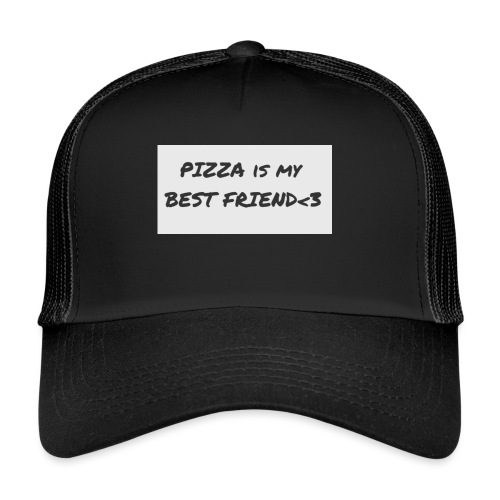 'Pizza is my Best Friend' - Trucker Cap