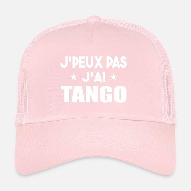 J'peux pas j'ai tango t-shirt cadeau danse Casquette trucker 