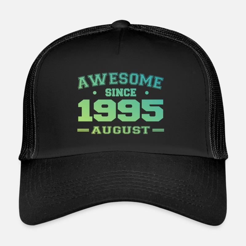 1995 August Year Birth Birthday August 1995 Trucker Cap